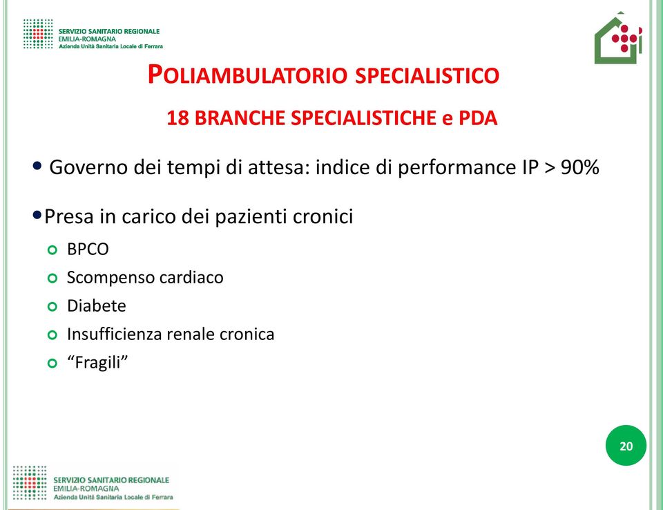 > 90% Presa in carico dei pazienti cronici BPCO Scompenso