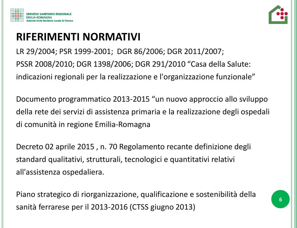 realizzazione degli ospedali di comunità in regione Emilia-Romagna Decreto 02 aprile 2015, n.