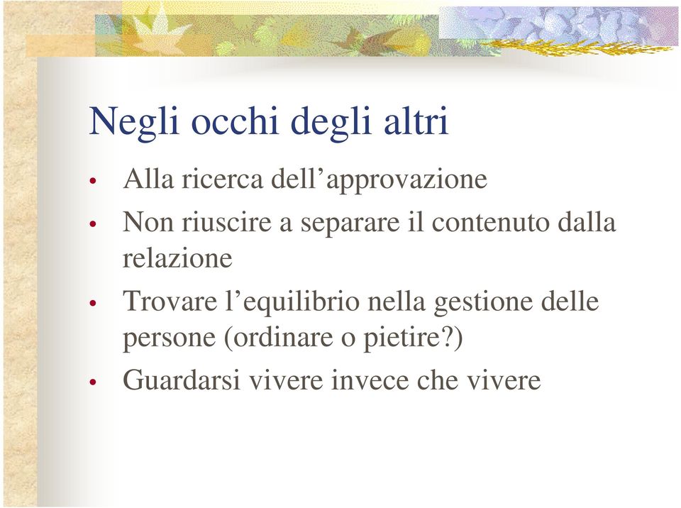 dalla relazione Trovare l equilibrio nella gestione