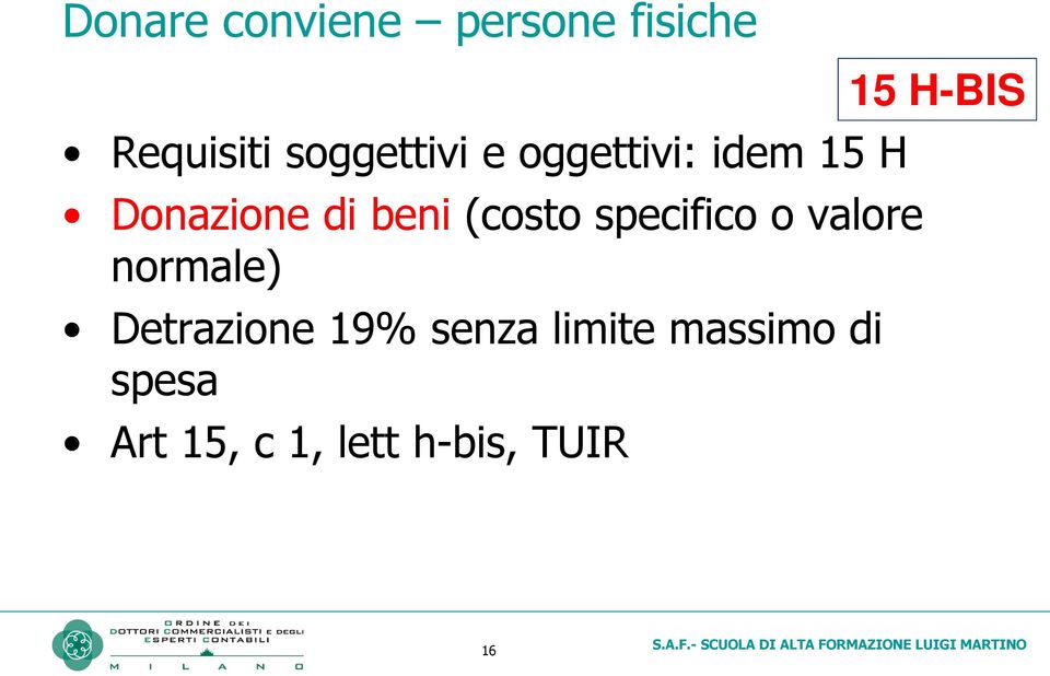 specifico o valore normale) Detrazione 19% senza