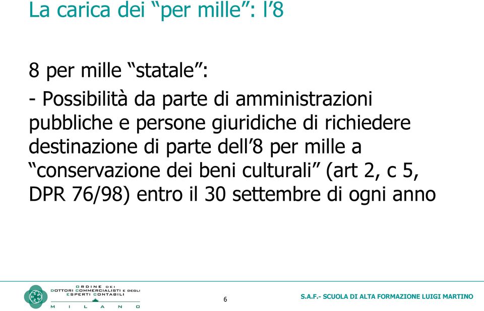 richiedere destinazione di parte dell 8 per mille a conservazione