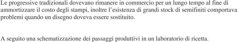 stock di mifiniti comportava problemi quando un digno doveva esre sostituito.