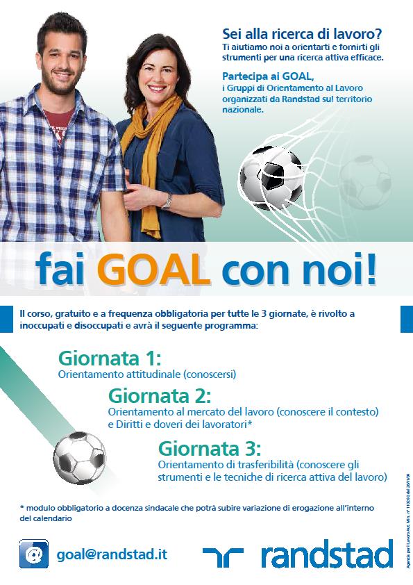 L UFFICIO SUPPORTI ATTIVI AL LAVORO del Comune di Milano Presenta l iniziativa Partecipa ai GOAL, Gruppi di Orientamento al Lavoro organizzati da Ranstad per ess aiutato a orientarti e fornirti gli