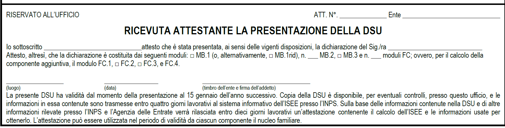 Step 3: Dati obbligatori Figura 9 Questa scheda prevede l'inserimento dei dati obbligatori riferiti alla Dichiarazione Sostitutiva Unica ai fini del rilascio dell ISEE riferita al nucleo familiare