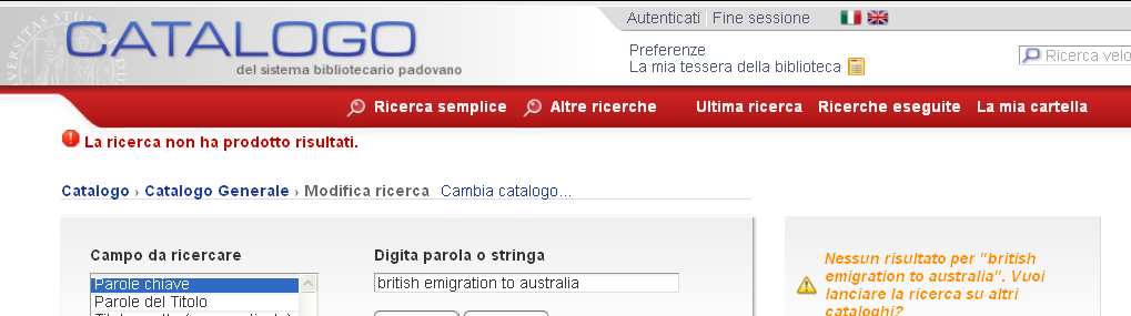 Ricerca tramite il Catalogo Padovano (1) Se la risposta del Catalogo è nulla,