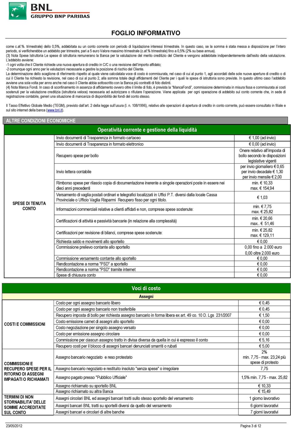 % trimestrale) fino a 0,5% (2% su base annua).