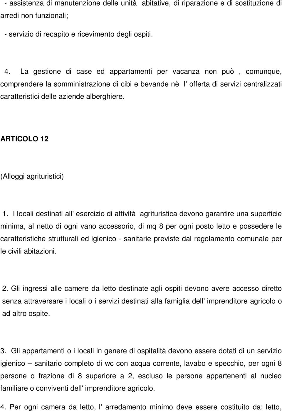 ARTICOLO 12 (Alloggi agrituristici) 1.