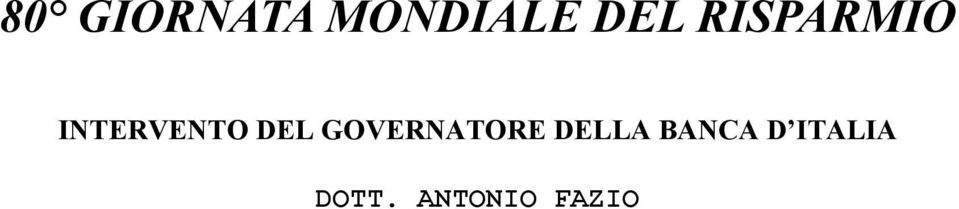 GOVERNATORE DELLA BANCA D