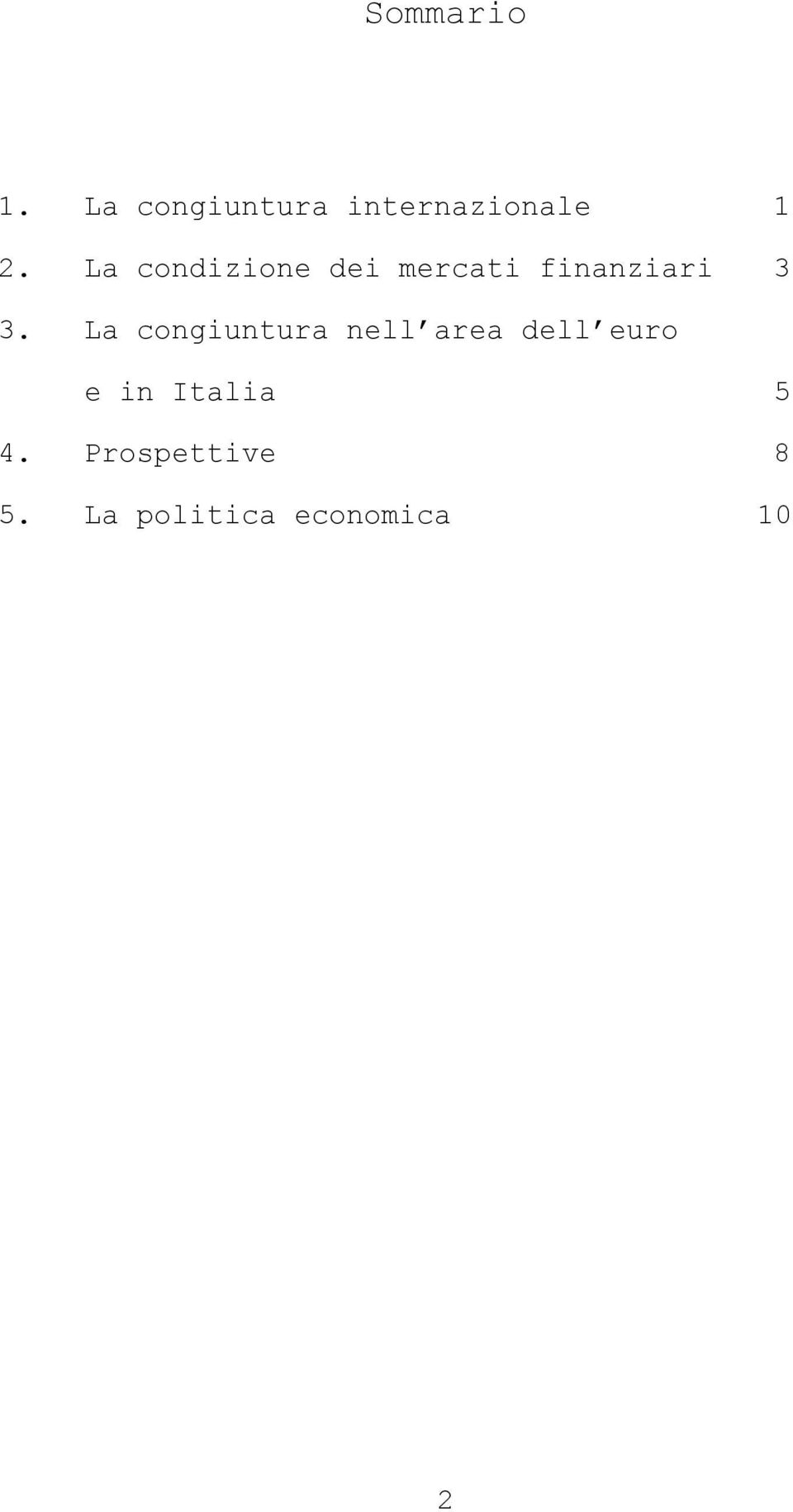 La congiuntura nell area dell euro e in