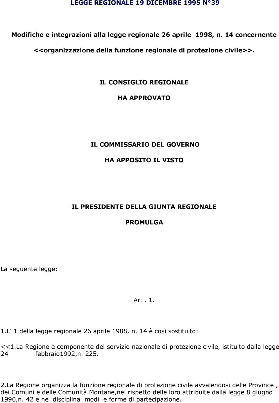 1.L 1 della legge regionale 26