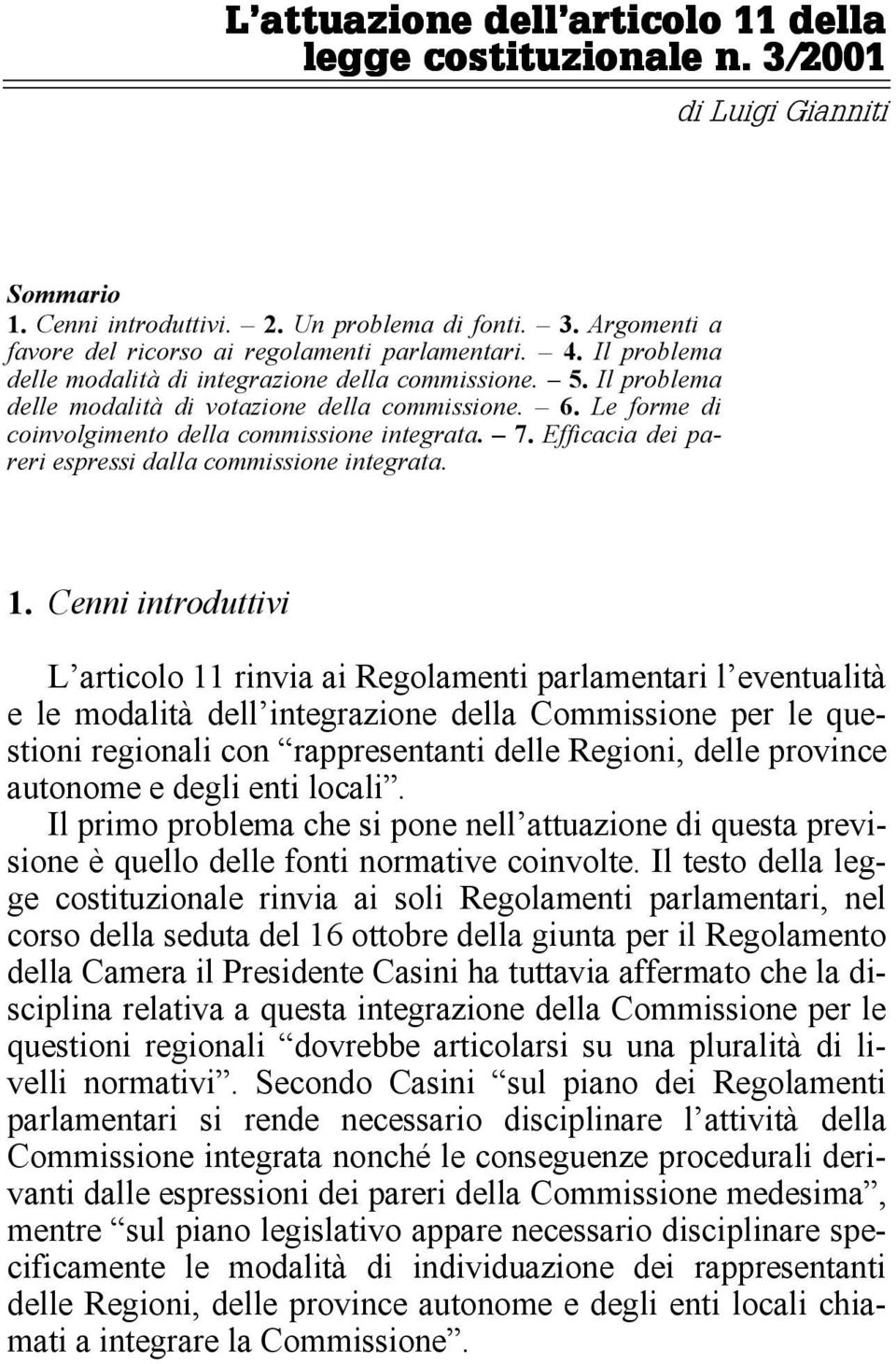 Efficacia dei pareri espressi dalla commissione integrata. 1.