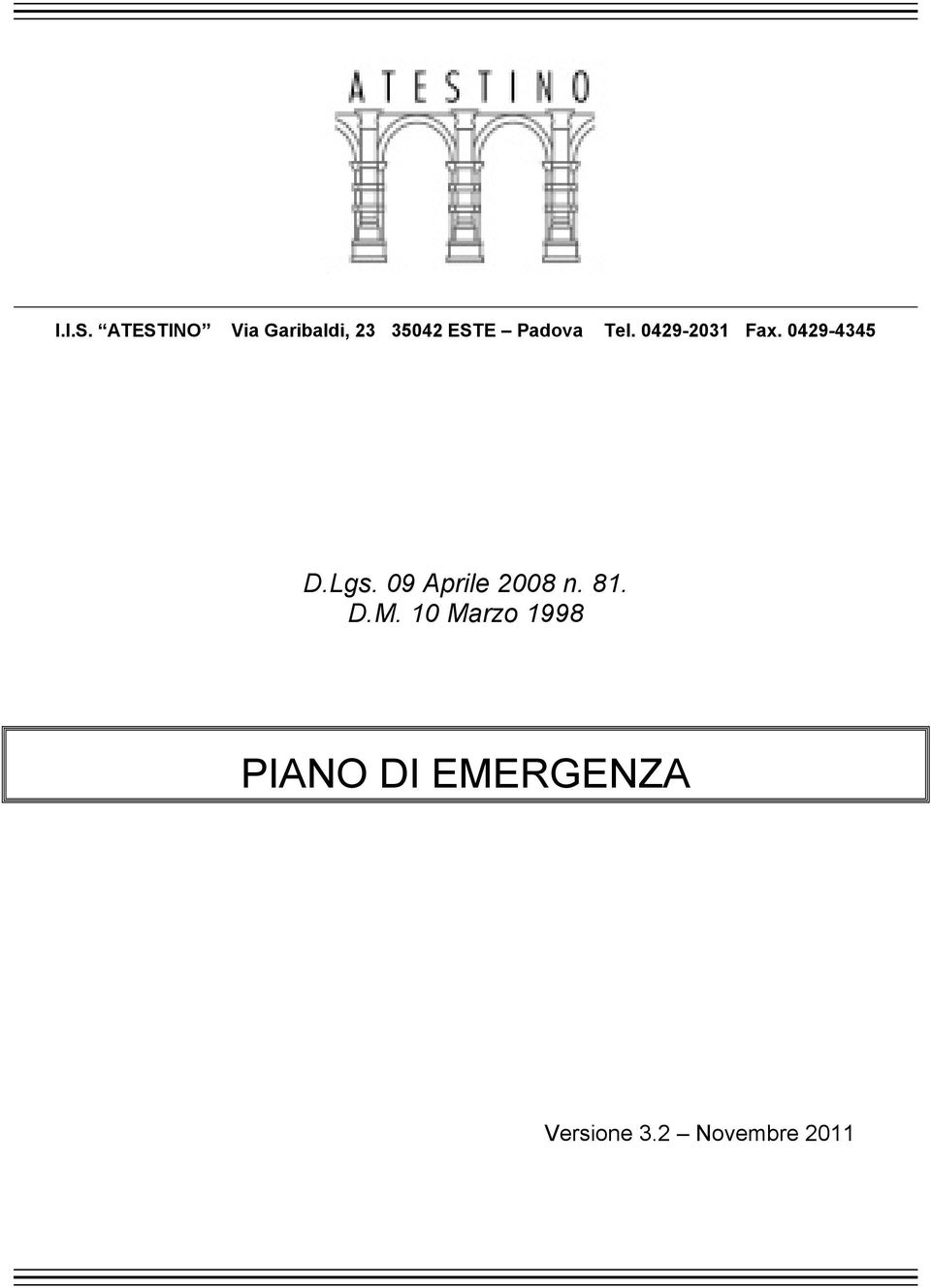 Padova Tel. 0429-2031 Fax. 0429-4345 D.Lgs.