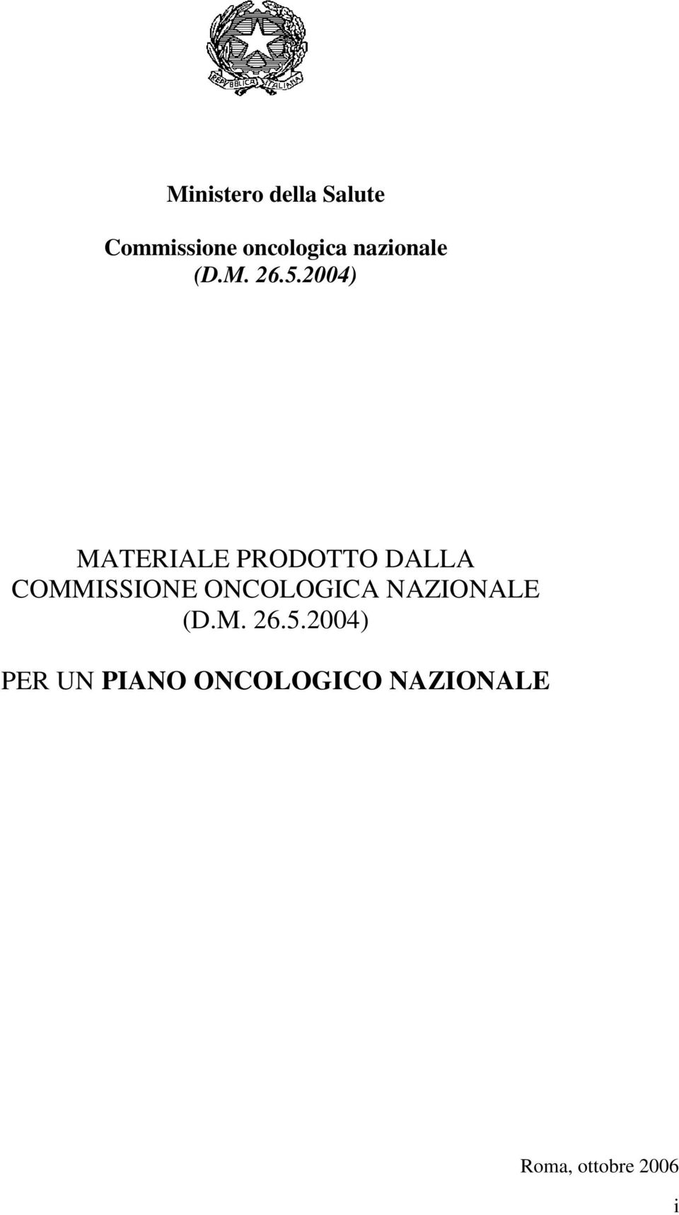 2004) MATERIALE PRODOTTO DALLA COMMISSIONE