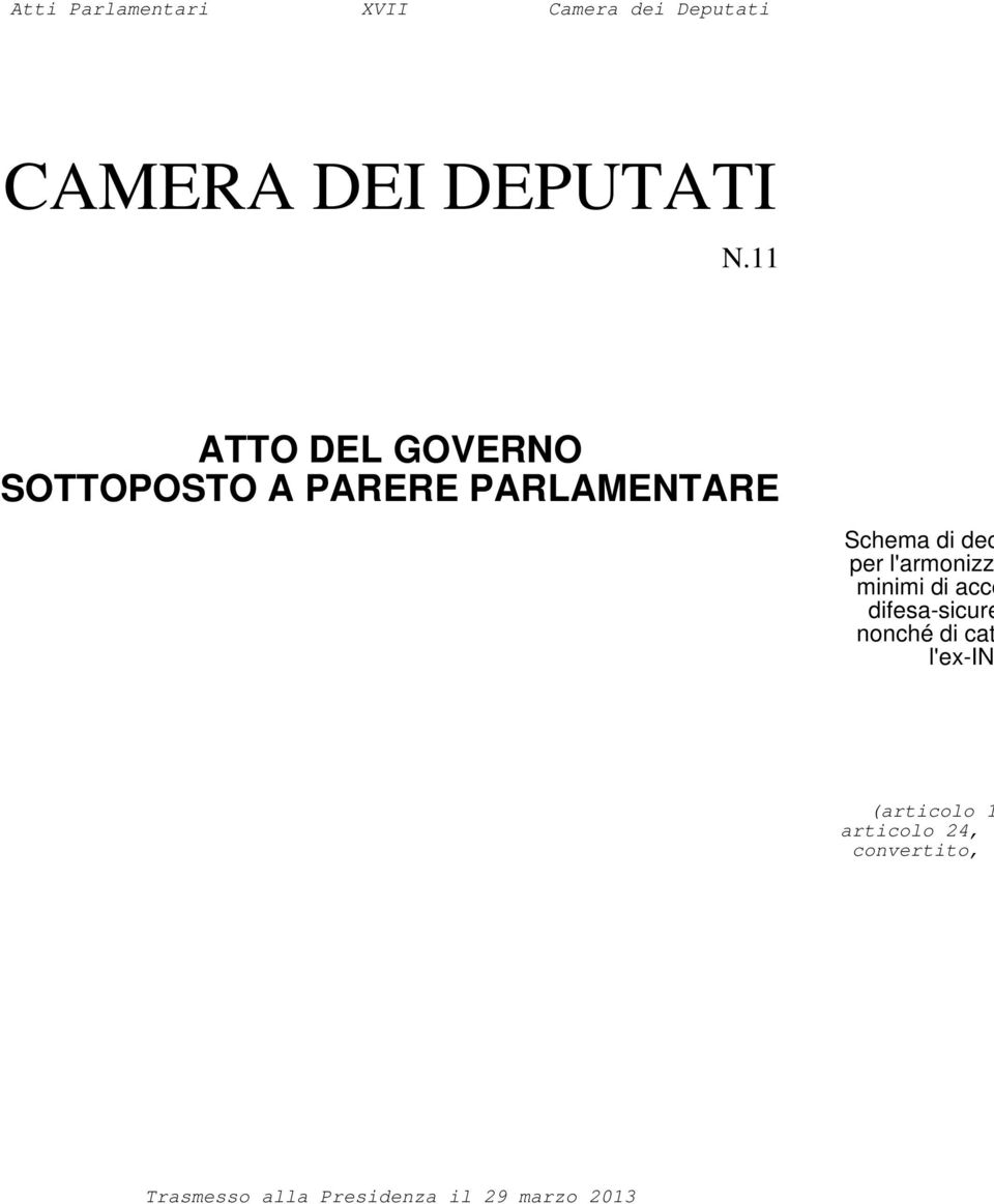 requisiti minimi di accesso al sistema pensionistico del personale del comparto difesa-sicurezza e del comparto vigili del fuoco e soccorso pubblico, nonché di categorie di personale iscritto