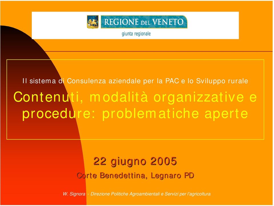 problematiche aperte 22 giugno 2005 Corte Benedettina, Legnaro