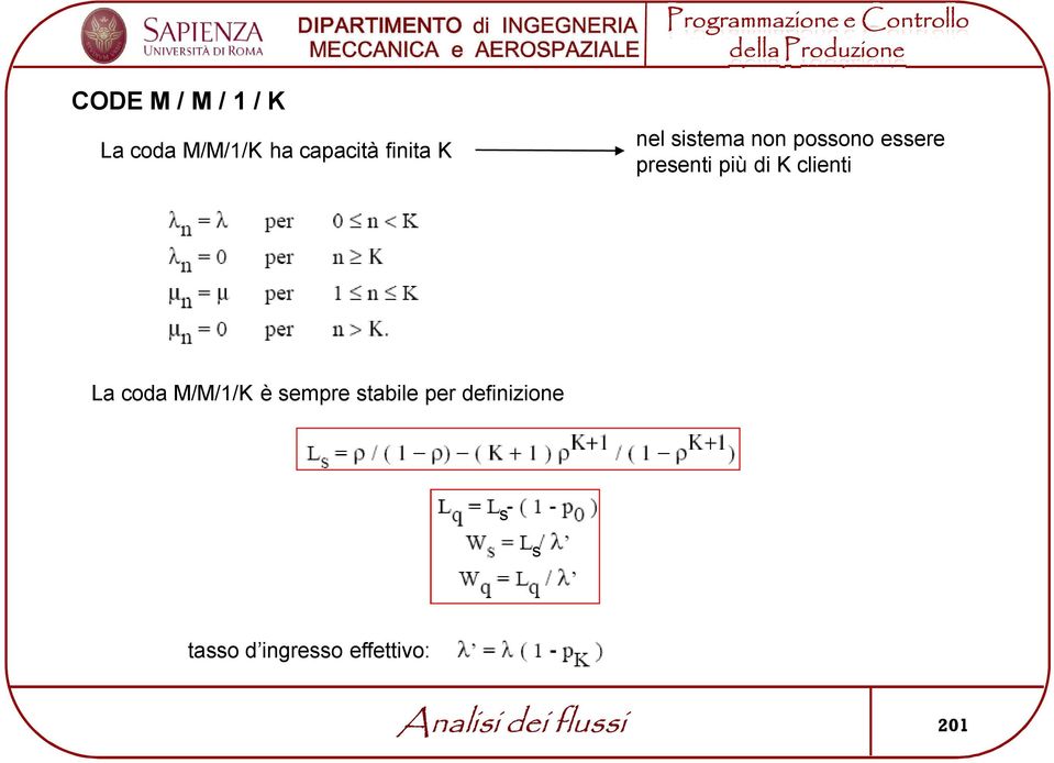 present pù d K clent La coda M/M//K è sempre stable