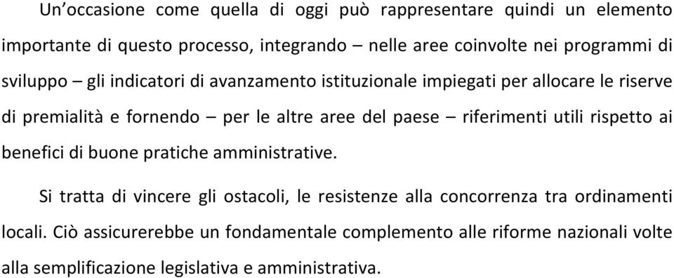 del paese riferimenti utili rispetto ai benefici di buone pratiche amministrative.