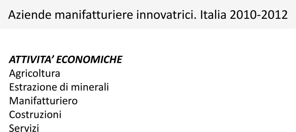 ECONOMICHE Agricoltura Estrazione