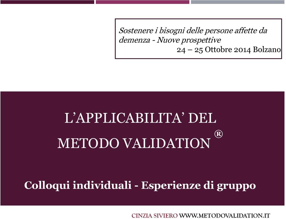 APPLICABILITA DEL METODO VALIDATION Colloqui