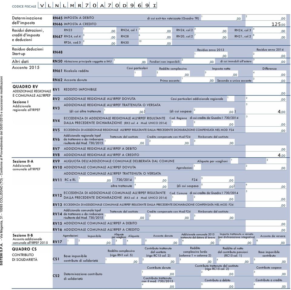 all'irpef Sezione II-B Acconto addizionale comunale all'irpef 0 QUADRO CS CONTRIBUTO DI SOLIDARIETÀ RN IMPOSTA A DEBITO RN IMPOSTA A CREDITO RN RN, col. RN RN0 RN RP, cod.