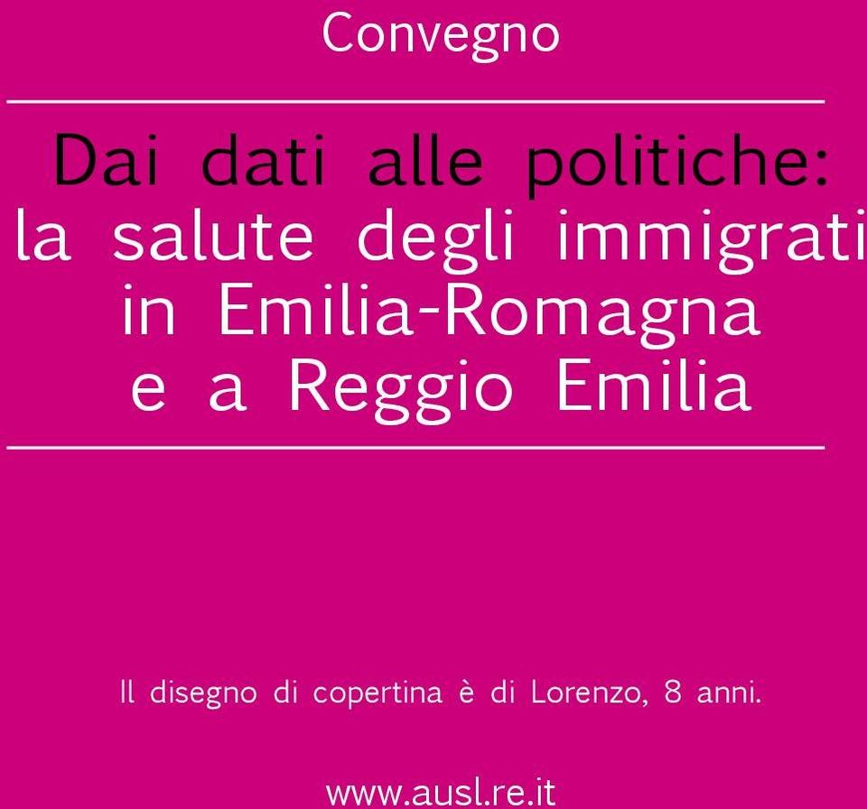 Emilia-Romagna e a Reggio Emilia Il