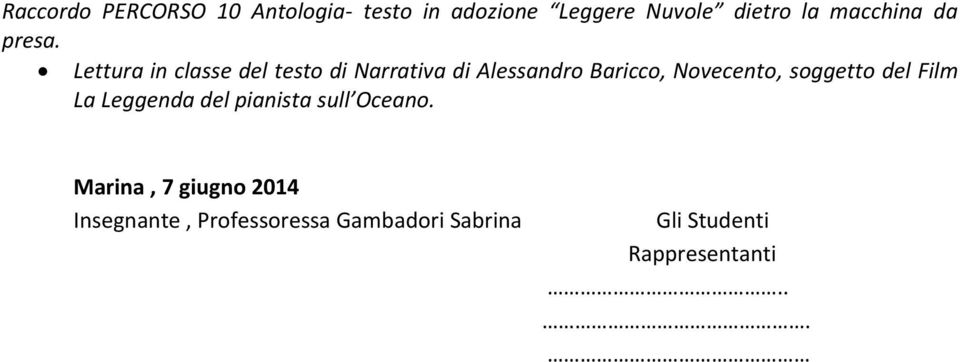 Lettura in classe del testo di Narrativa di Alessandro Baricco, Novecento,