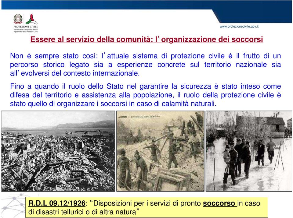 storico legato sia a esperienze concrete sul territorio nazionale sia all evolversi del contesto internazionale.