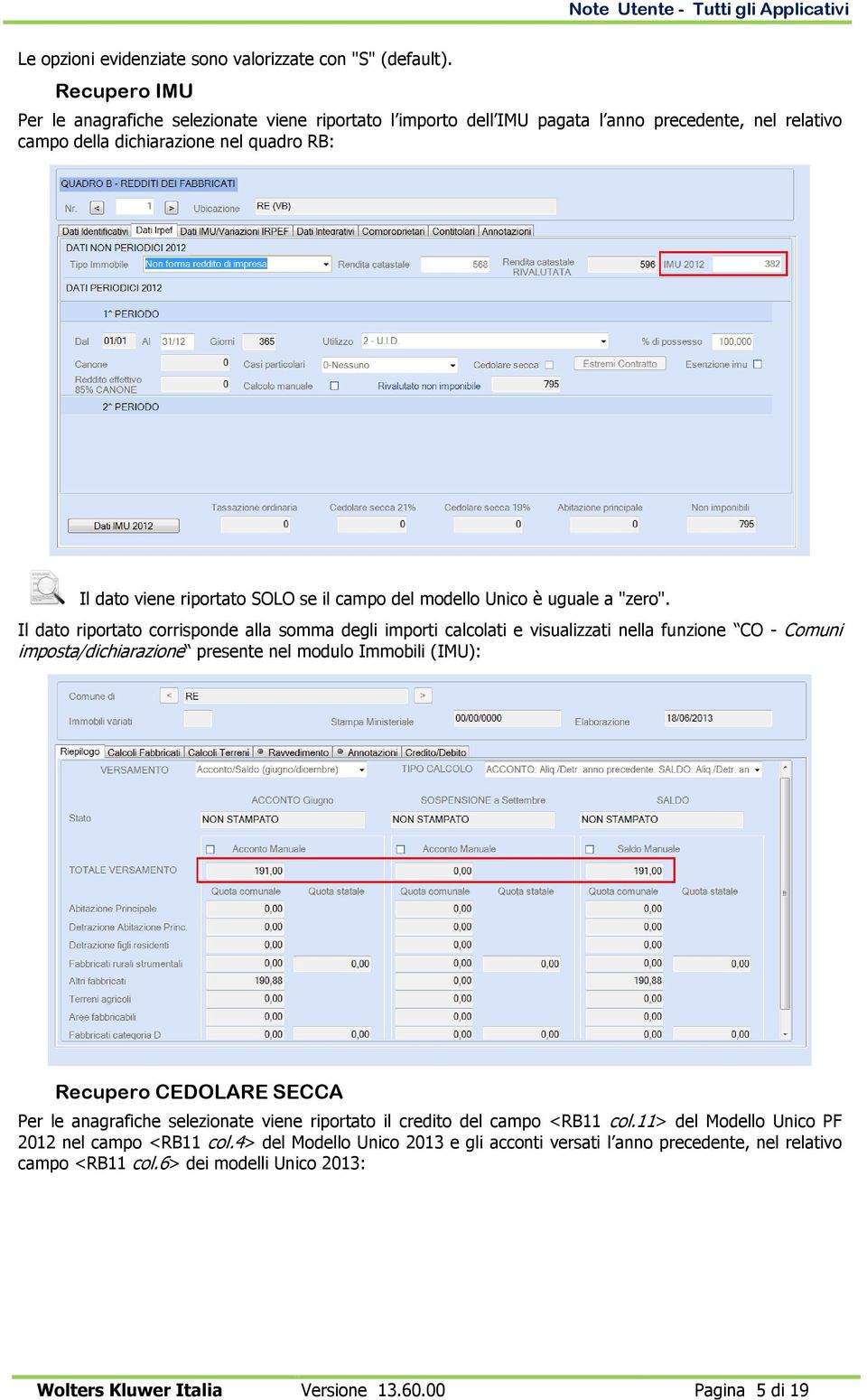 campo del modello Unico è uguale a "zero".