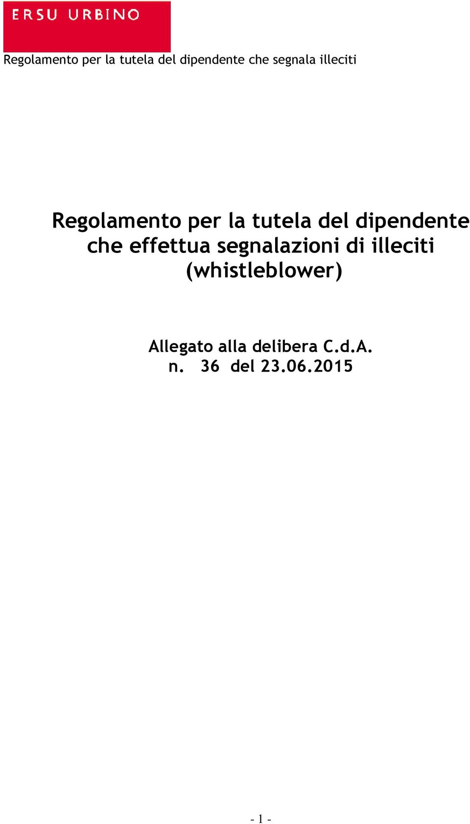 di illeciti (whistleblower) Allegato