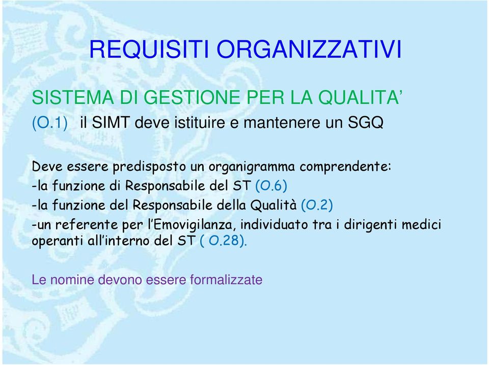 comprendente: -la funzione di Responsabile del ST (O.