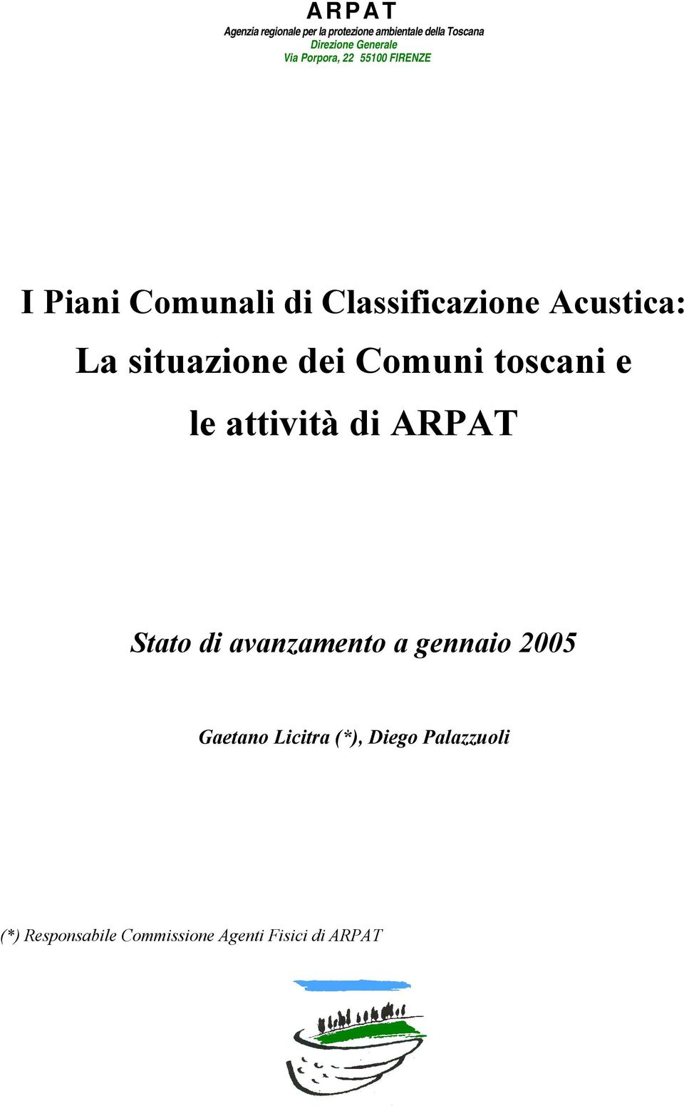 situazione dei Comuni toscani e le attività di ARPAT Stato di avanzamento a gennaio