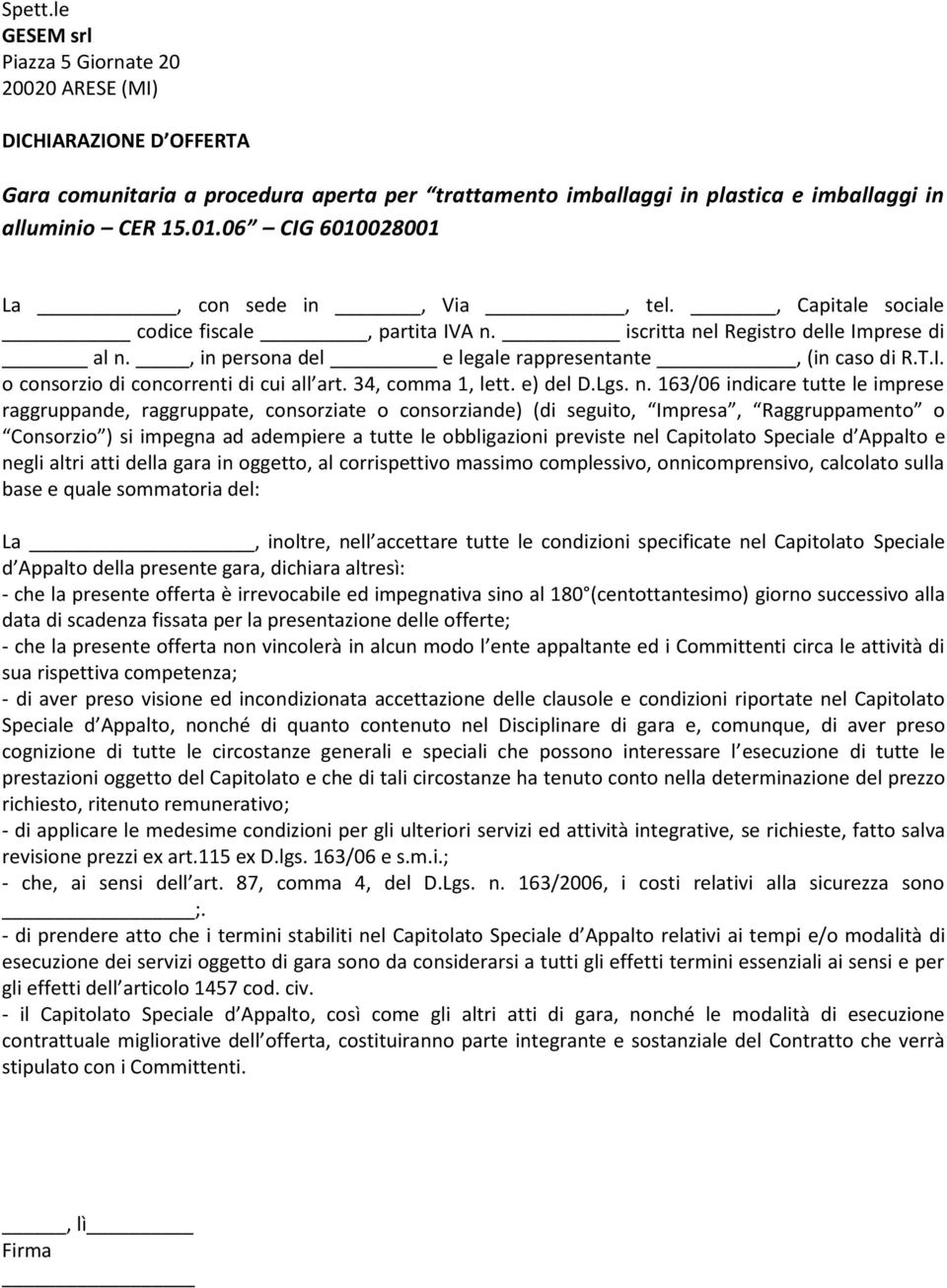 34, comma 1, lett. e) del D.Lgs. n.