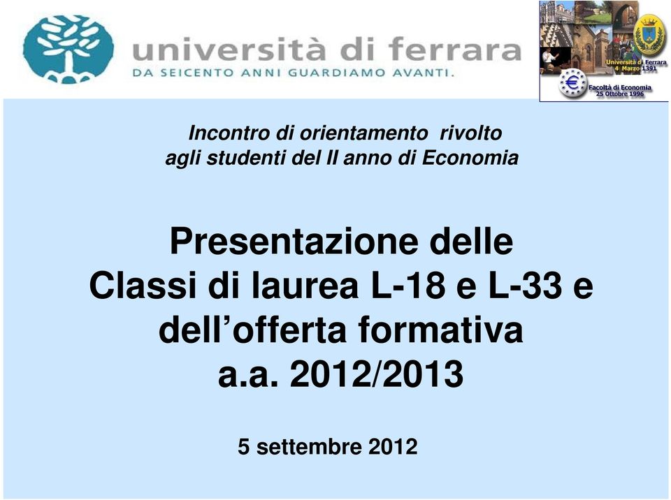 Presentazione delle Classi di laurea L-18 e