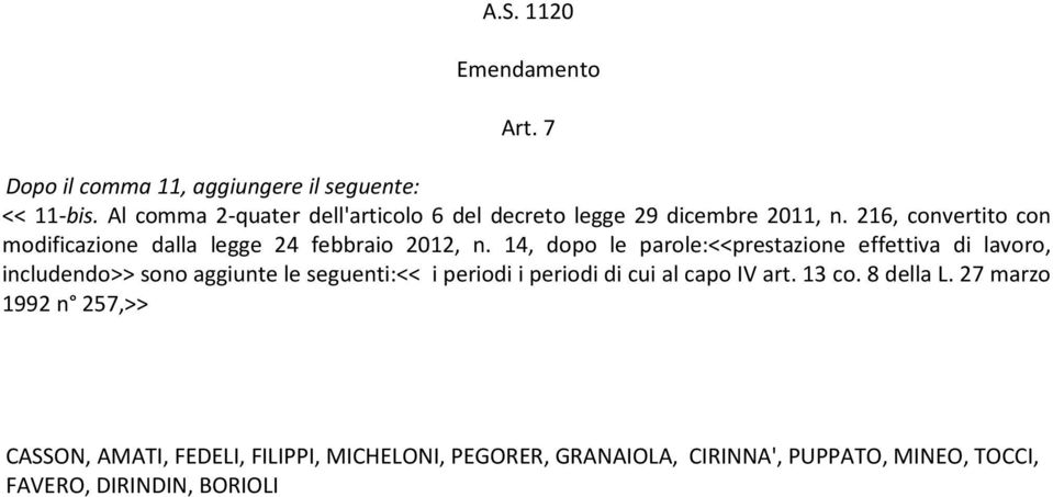 216, convertito con modificazione dalla legge 24 febbraio 2012, n.