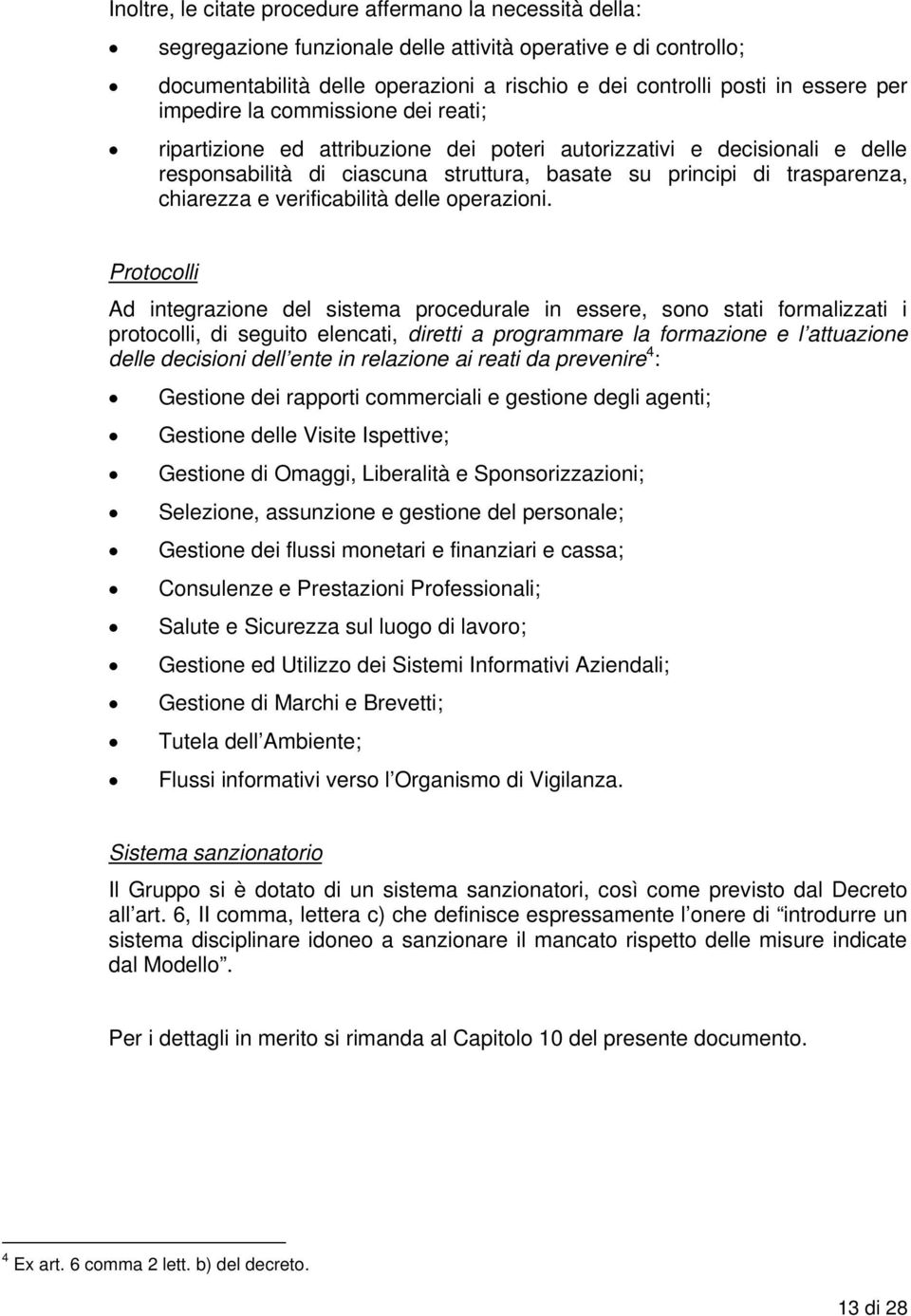 verificabilità delle operazioni.