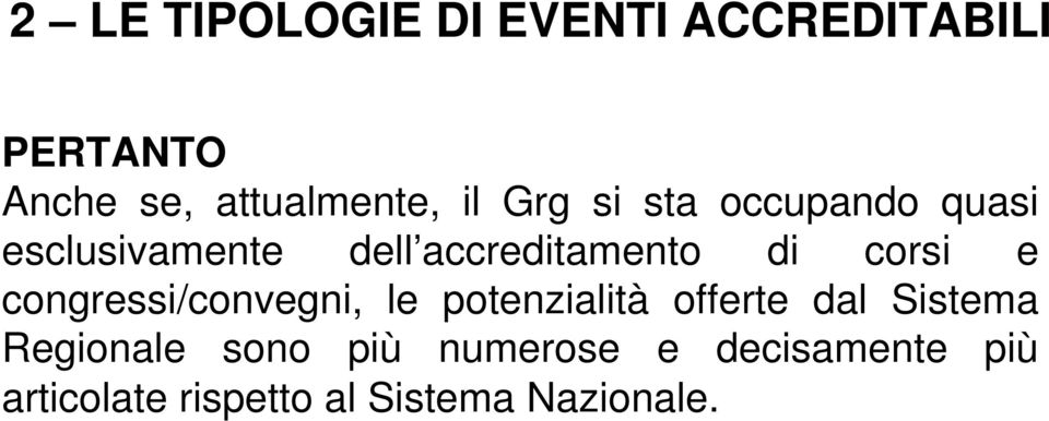 corsi e congressi/convegni, le potenzialità offerte dal Sistema