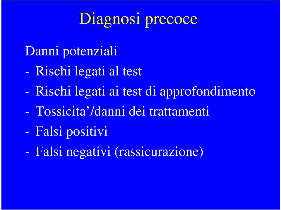 approfondimento - Tossicita /danni dei