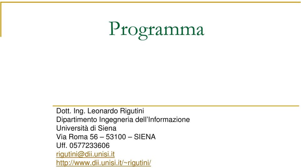 Informazione Università di Siena Via Roma 56