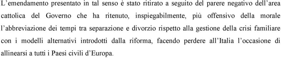 tempi tra separazione e divorzio rispetto alla gestione della crisi familiare con i modelli alternativi