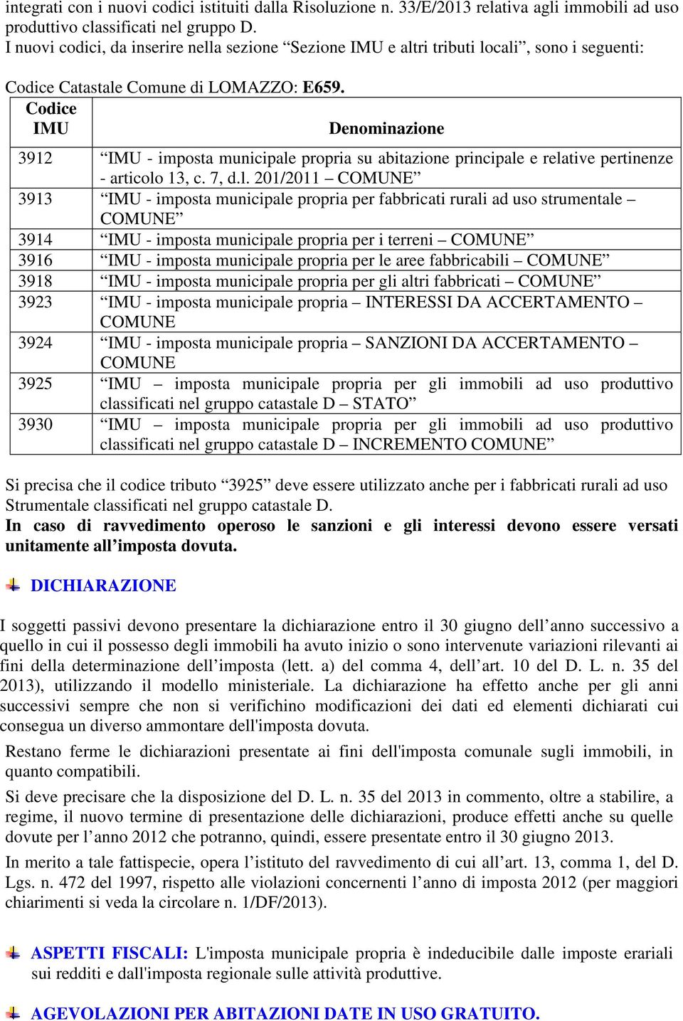 Codice IMU Denominazione 3912 IMU - imposta municipale