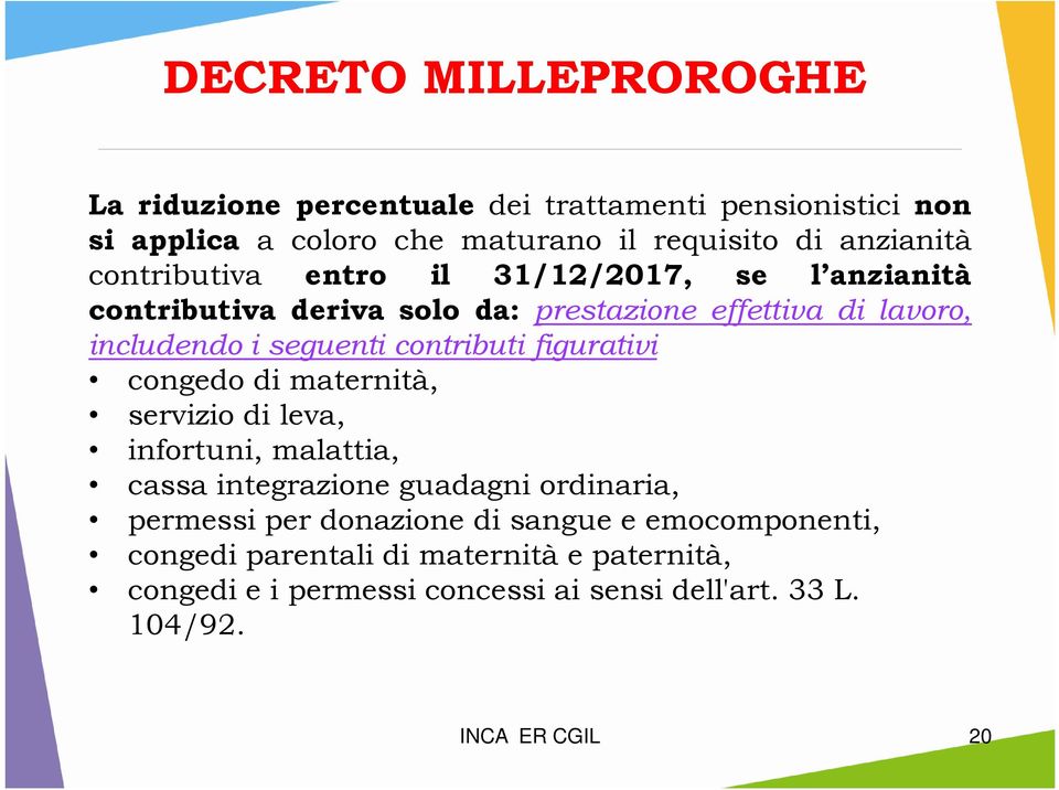 seguenti contributi figurativi congedo di maternità, servizio di leva, infortuni, malattia, cassa integrazione guadagni ordinaria,