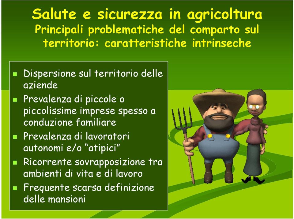 piccolissime imprese spesso a conduzione familiare Prevalenza di lavoratori autonomi e/o