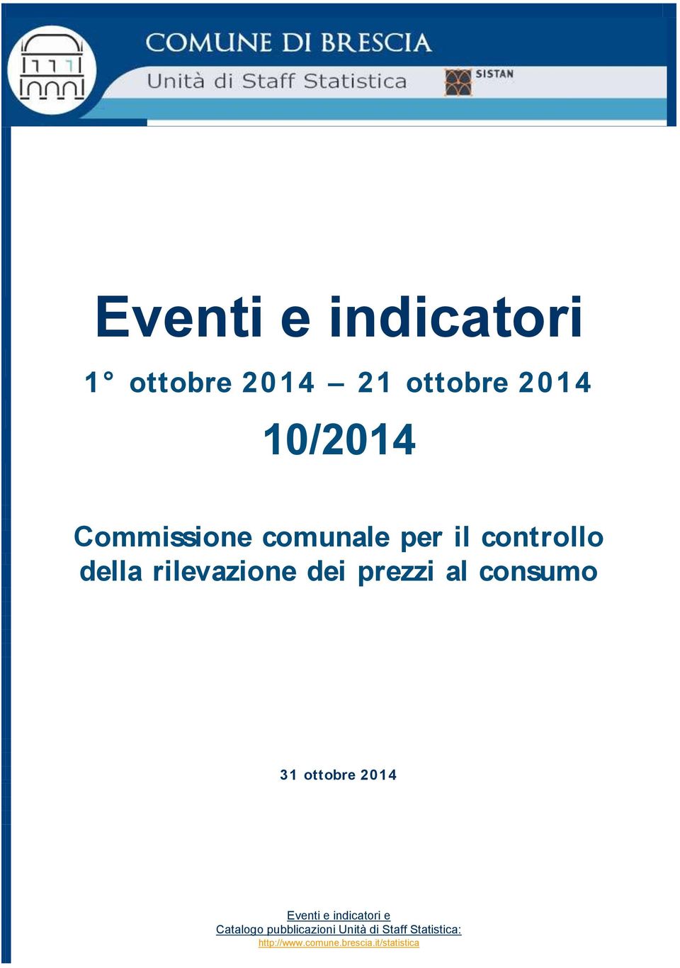 prezzi al consumo 31 ottobre 2014 Eventi e indicatori e Catalogo