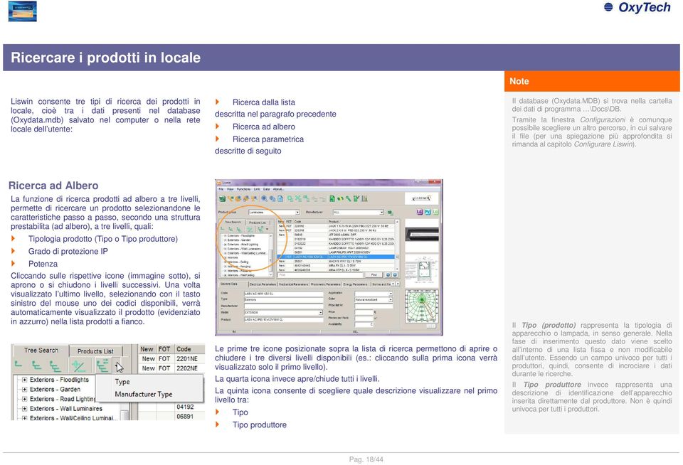 MDB) si trova nella cartella dei dati di programma \Docs\DB.