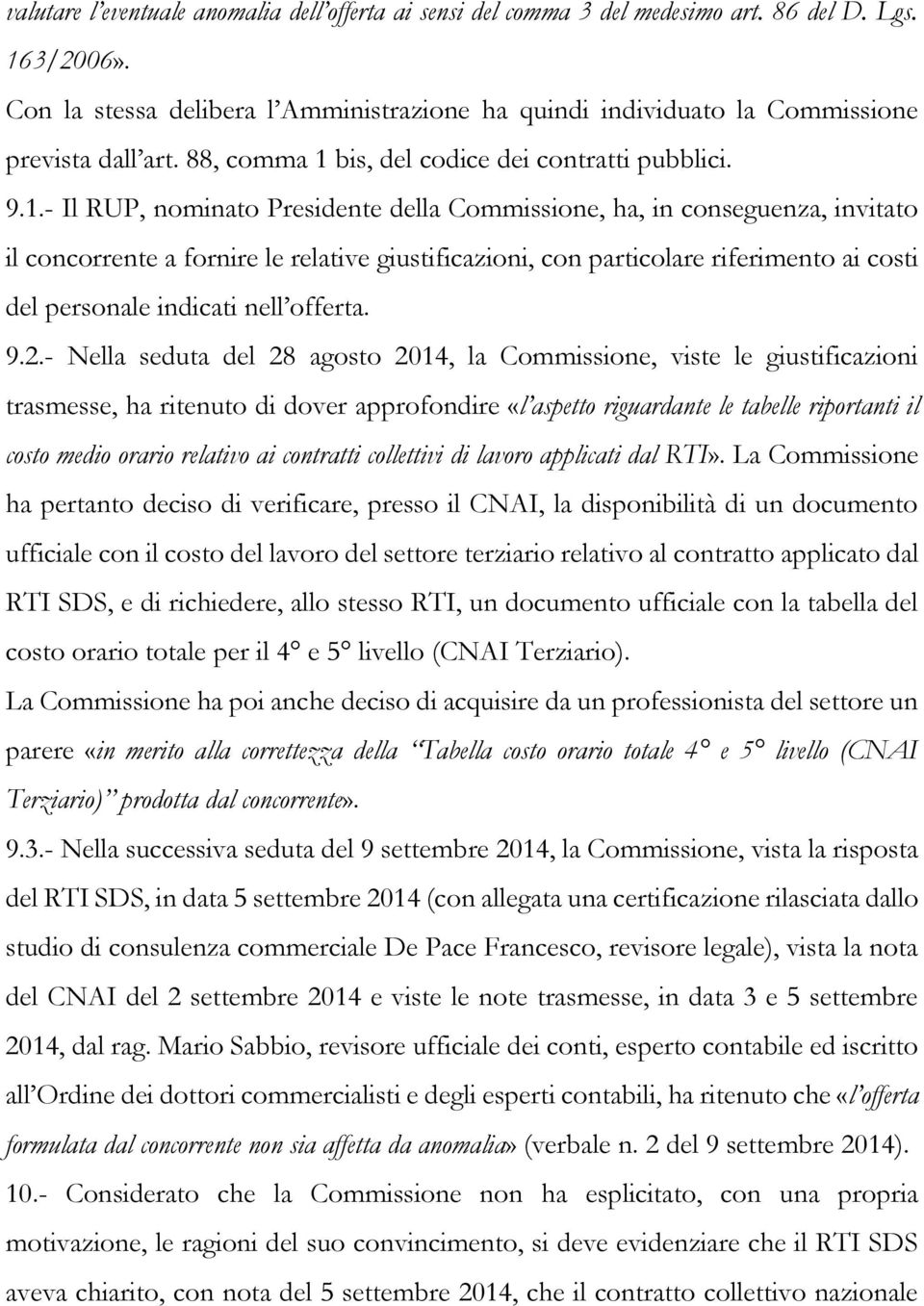 bis, del codice dei contratti pubblici. 9.1.