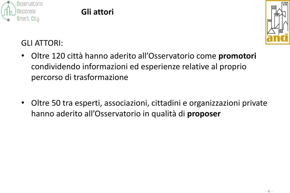 percorso di trasformazione Oltre 50 tra esperti, associazioni, cittadini e