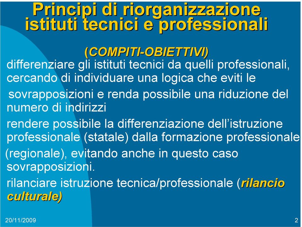 numero di indirizzi rendere possibile la differenziazione dell istruzione professionale (statale) dalla formazione professionale