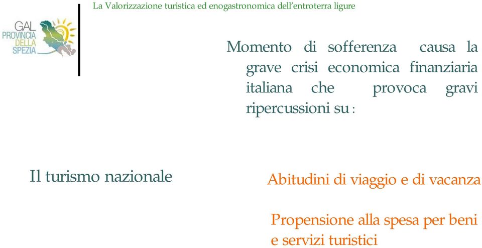 su : Il turismo nazionale Abitudini di viaggio e di