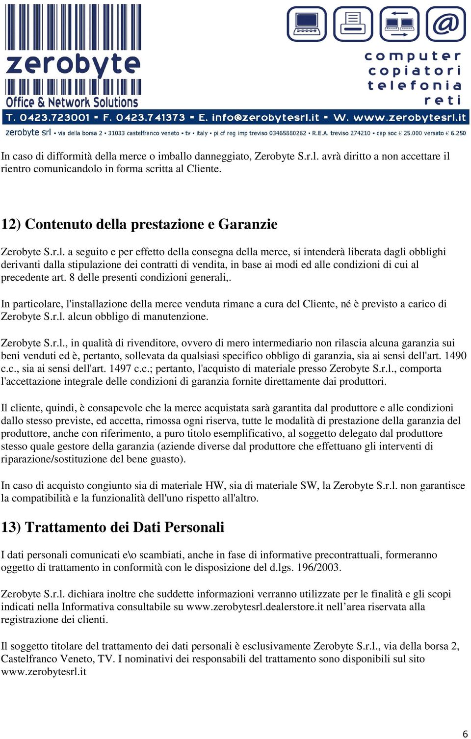 a prestazione e Garanzie Zerobyte S.r.l.