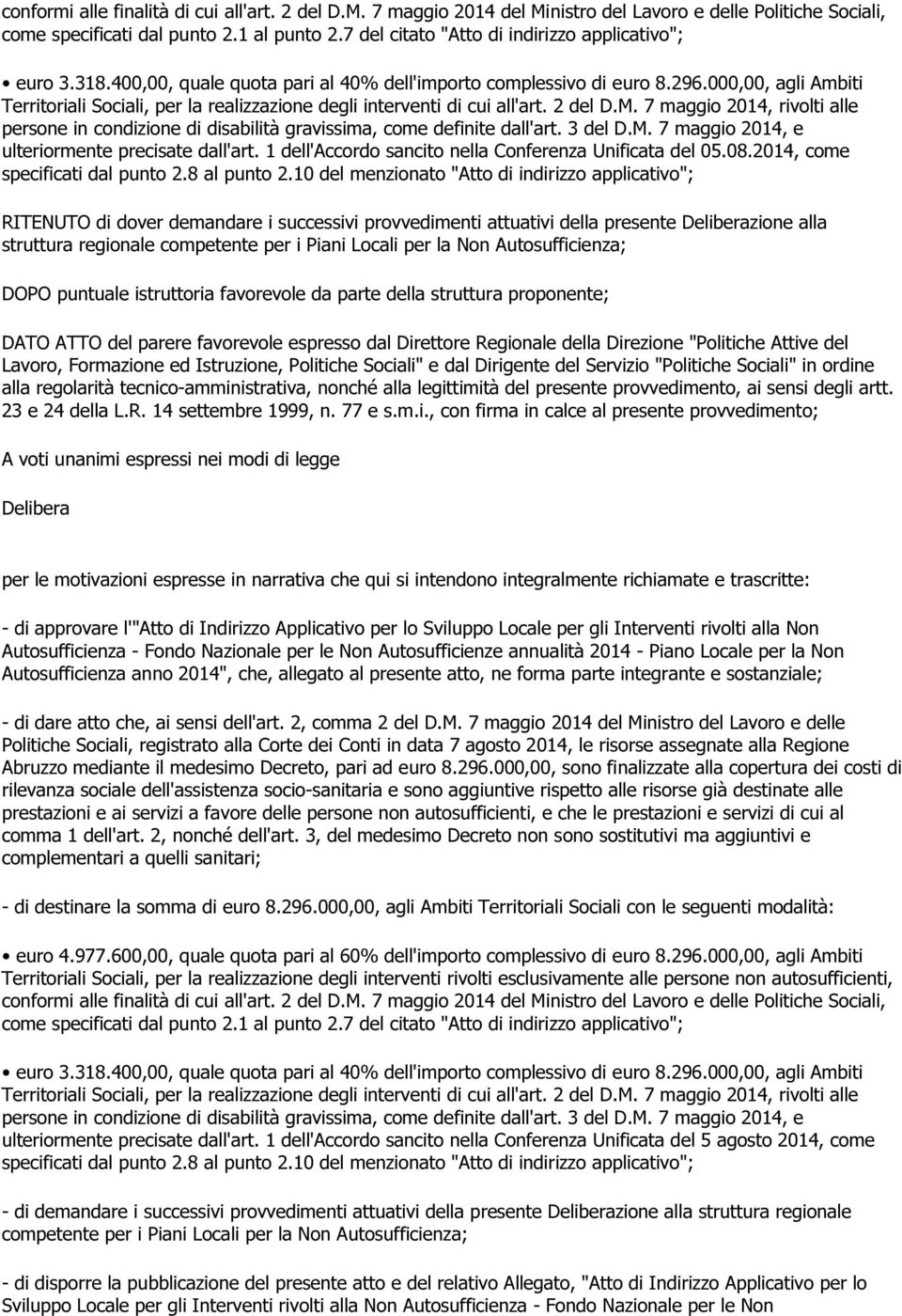 000,00, agli Ambiti Territoriali Sociali, per la realizzazione degli interventi di cui all'art. 2 del D.M.